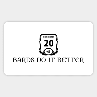 Bards Do It Better Magnet